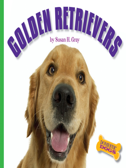 Title details for Golden Retrievers by Susan H. Gray - Wait list